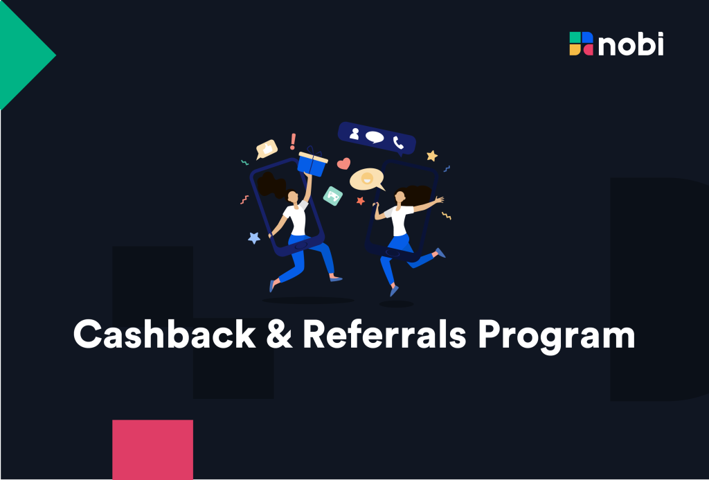 NOBI Cashback & Referral Program