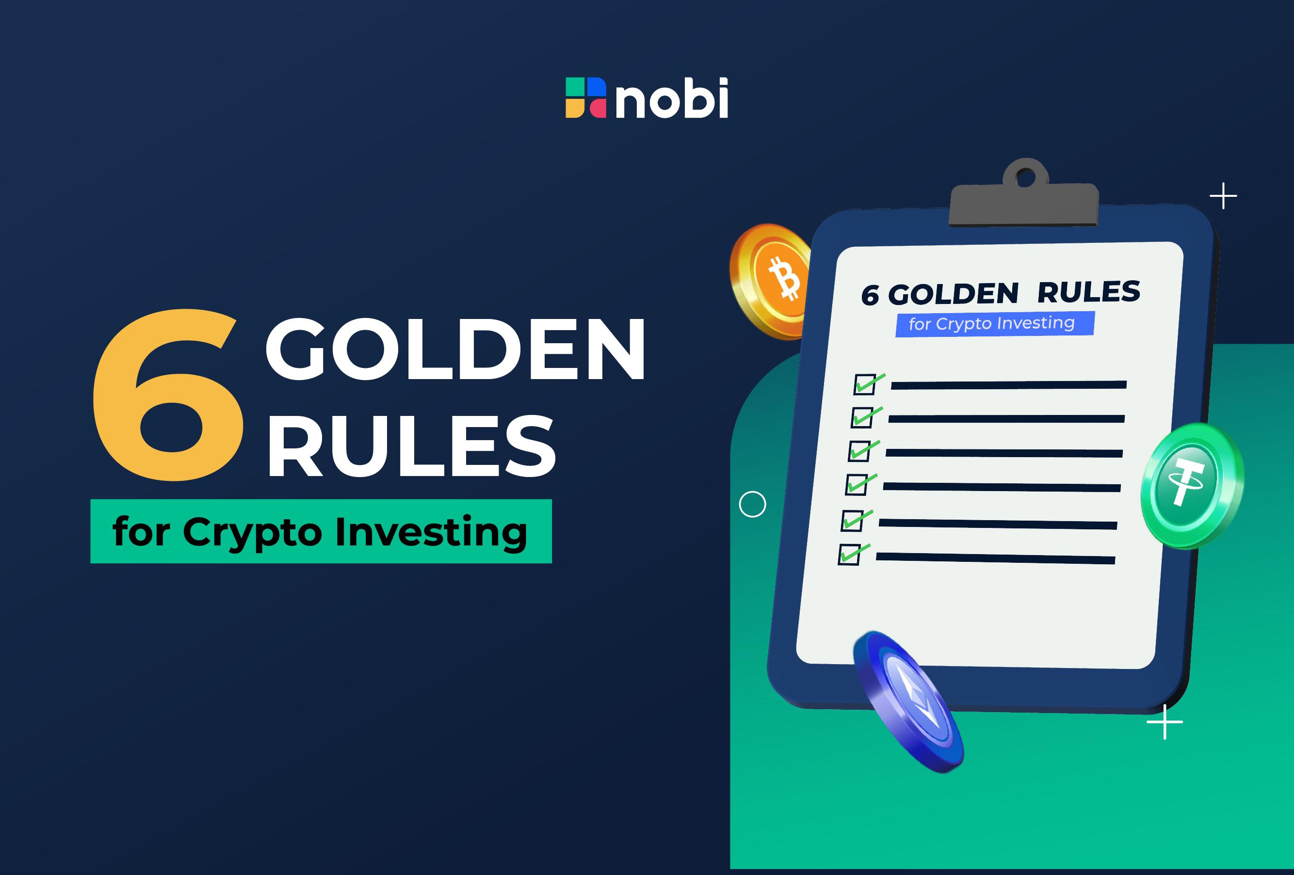 6 Golden Rules for Crypto Investing - NOBI Blog