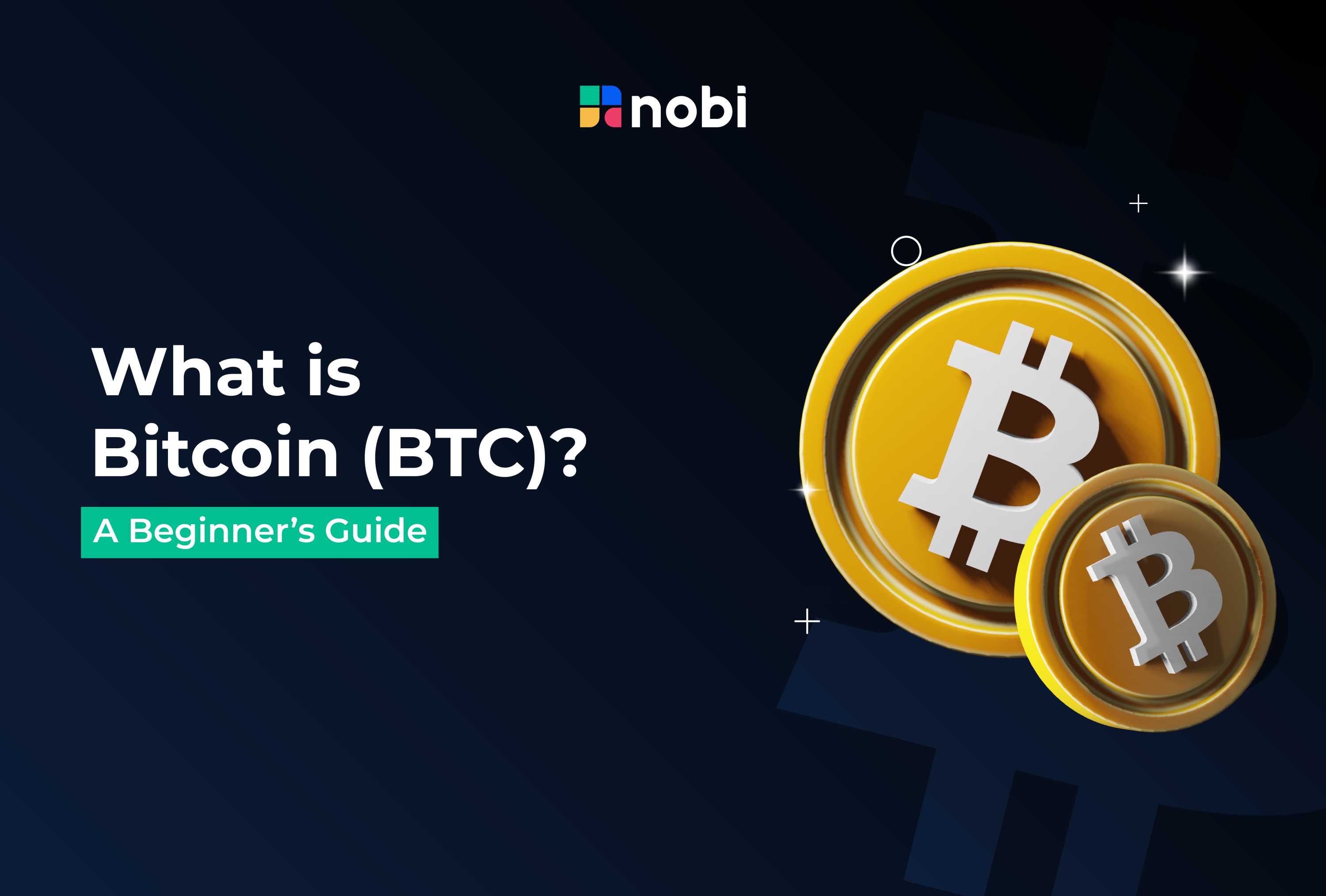 What is Bitcoin (BTC)? A Beginner’s Guide